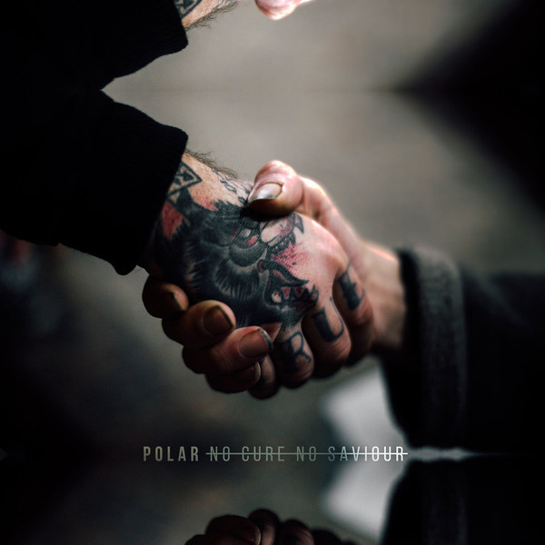 Polar. – No Cure No Saviour (2016) – Hoes