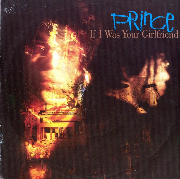 Prince – If I Was Your Girlfriend (1987) – Hoes