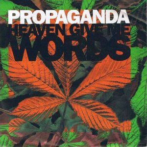 Propaganda – Heaven Give Me Words (1990) – Hoes