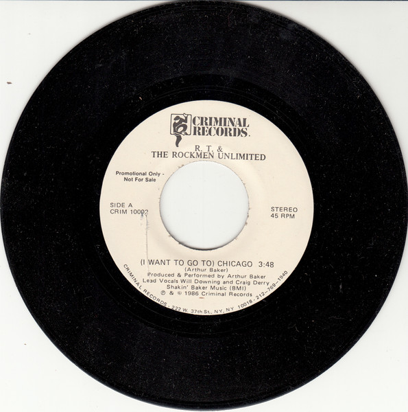 R.T. & The Rockmen Unlimited – (I Want To Go To) Chicago (1986) – Hoes