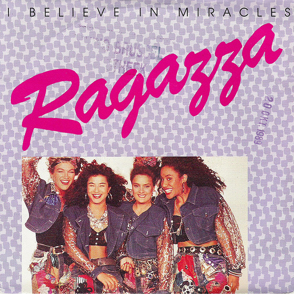 Ragazza (5) – I Believe In Miracles (1989) – Hoes