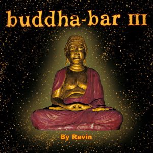 Ravin – Buddha-Bar III (2005) – Hoes