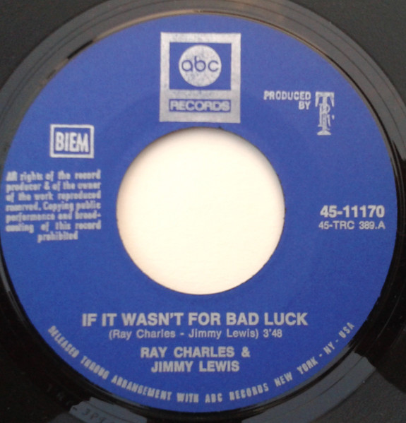 Ray Charles – If It Wasn't For Bad Luck (1969) – Hoes