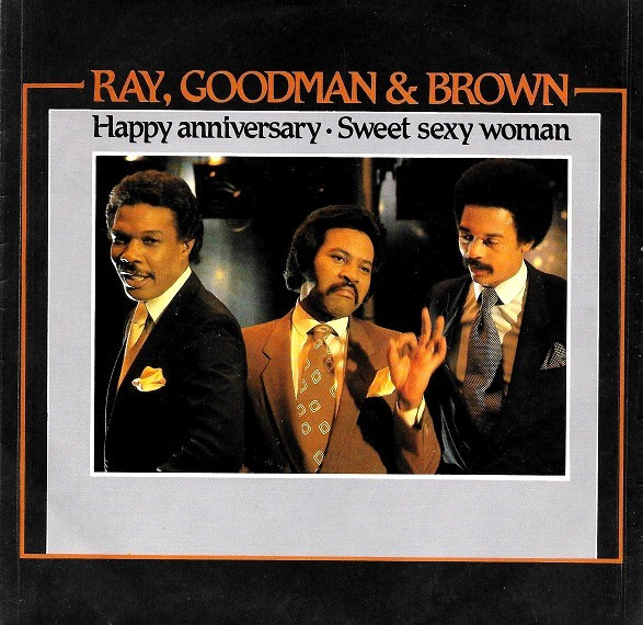 Ray, Goodman & Brown – Happy Anniversary (1980) – Hoes