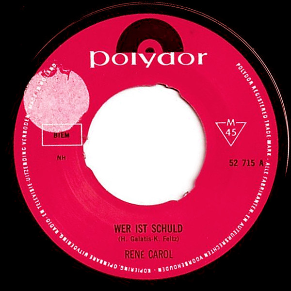 René Carol – Wer Ist Schuld / Ich Bringe Dir Rosen – Hoes