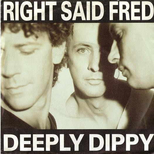 Right Said Fred – Deeply Dippy (1992) – Hoes