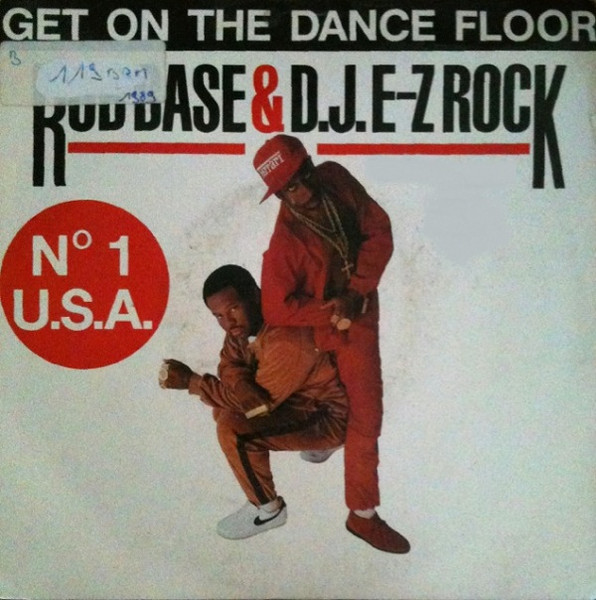 Rob Base & DJ E-Z Rock – Get On The Dance Floor (1989) – Hoes