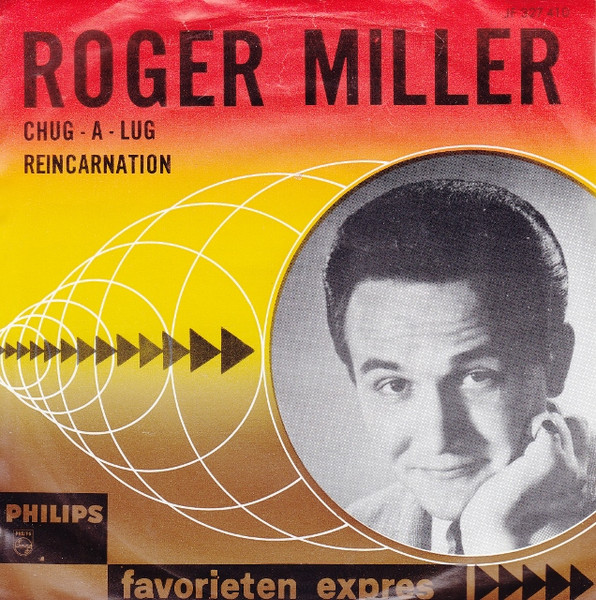 Roger Miller – Chug-A-Lug / Reincarnation (1964) – Hoes