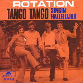Rotation (4) – Tango, Tango / Singin' Hallelujah (1973) – Hoes