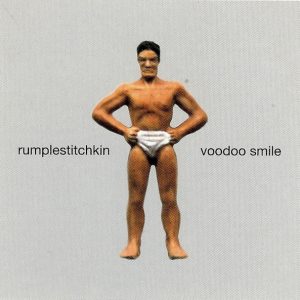 Rumplestitchkin – Voodoo Smile (2003) – Hoes
