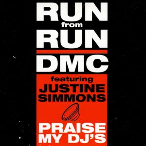 Run – Praise My DJ's (1999) – Hoes