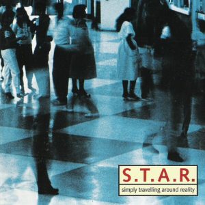 S.T.A.R. (2) – Simply Travelling Around Reality (1996) – Hoes