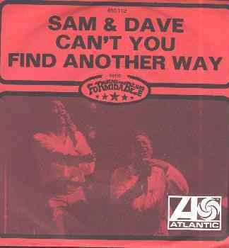 Sam & Dave – Can't You Find Another Way (1968) – Hoes