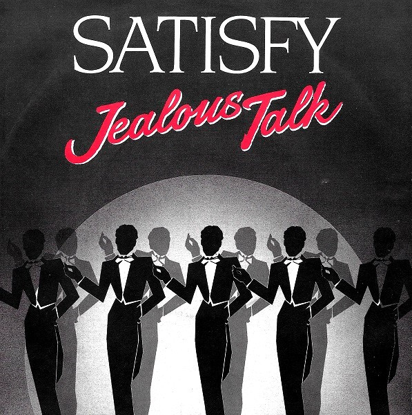 Satisfy – Jealous Talk (1986) – Hoes