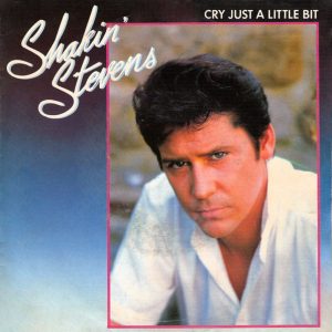 Shakin' Stevens – Cry Just A Little Bit (1983) – Hoes