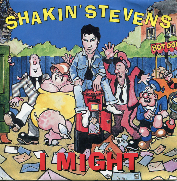 Shakin' Stevens – I Might (1990) – Hoes