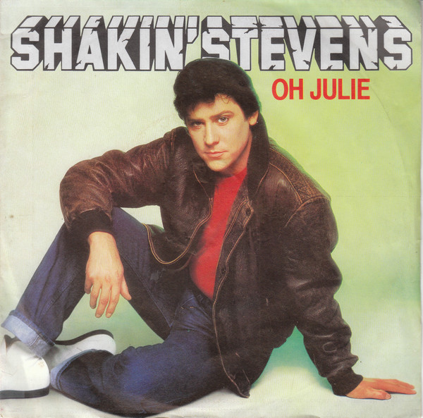 Shakin' Stevens – Oh Julie (1982) – Hoes