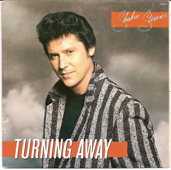 Shakin' Stevens – Turning Away (1986) – Hoes