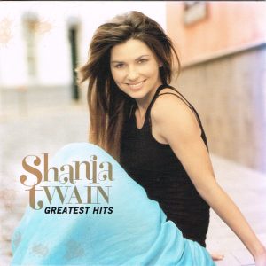Shania Twain – Greatest Hits (2004) – Hoes