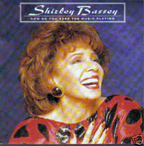 Shirley Bassey – How Do You Keep The Music Playing (1991) – Hoes