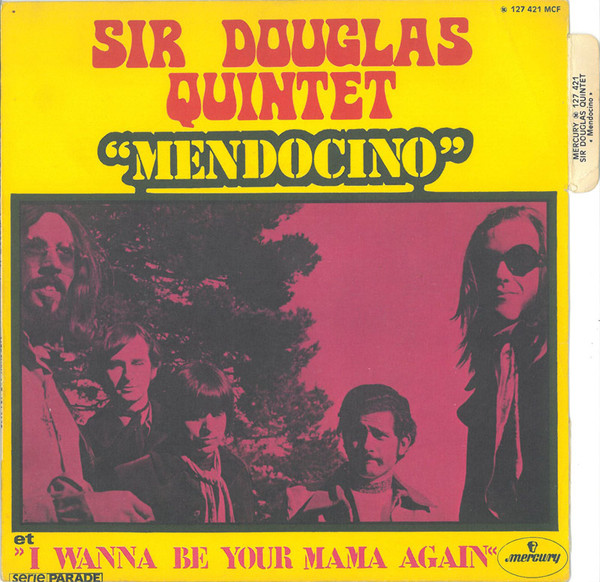 Sir Douglas Quintet – Mendocino (1969) – Hoes