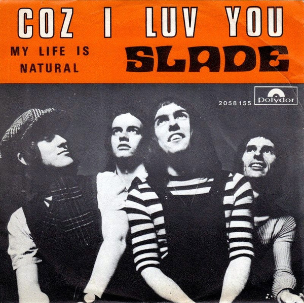 Slade – Coz I Luv You (1971) – Hoes