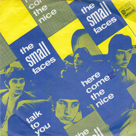 Small Faces – Here Come The Nice / Talk To You (1967) – Hoes