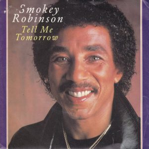 Smokey Robinson – Tell Me Tomorrow (1982) – Hoes