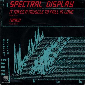 Spectral Display – It Takes A Muscle To Fall In Love (1982) – Hoes