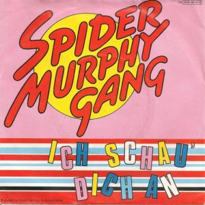 Spider Murphy Gang – Ich Schau' Dich An (1982) – Hoes