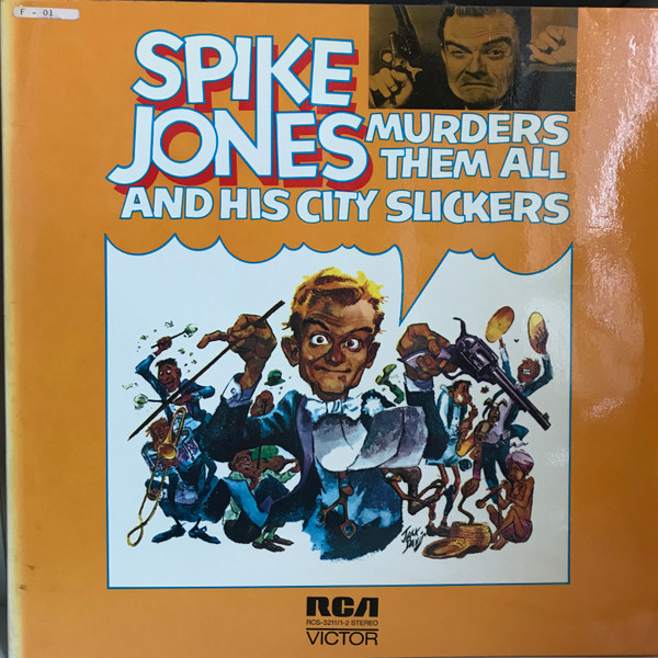 Spike Jones And His City Slickers – Spike Jones Murders Them All (1973) – Hoes