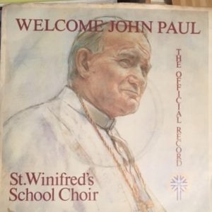 St. Winifred's School Choir – Welcome John Paul (1982) – Hoes