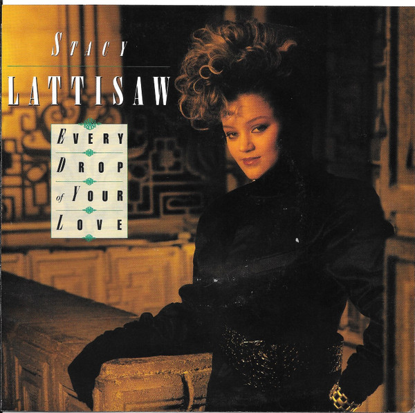 Stacy Lattisaw – Every Drop Of Your Love (1987) – Hoes