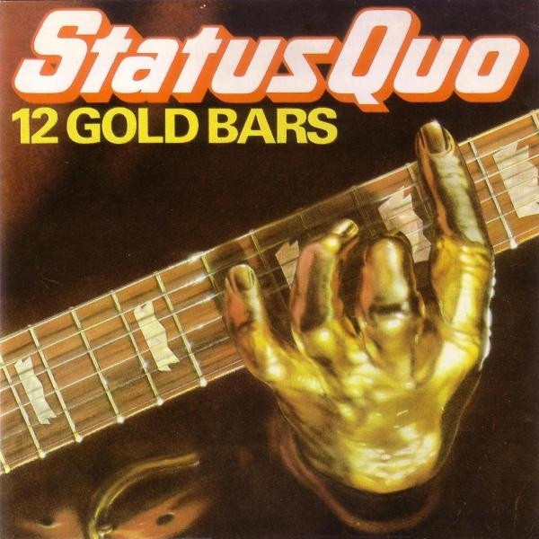 Status Quo – 12 Gold Bars – Hoes