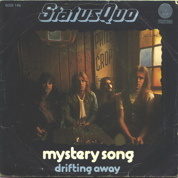Status Quo – Mystery Song / Drifting Away (1976) – Hoes