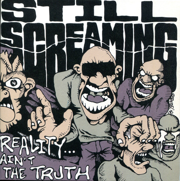 Still Screaming – Reality Ain't The Truth (2009) – Hoes