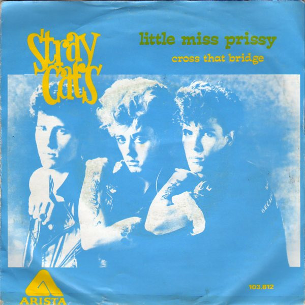 Stray Cats – Little Miss Prissy (1981) – Hoes