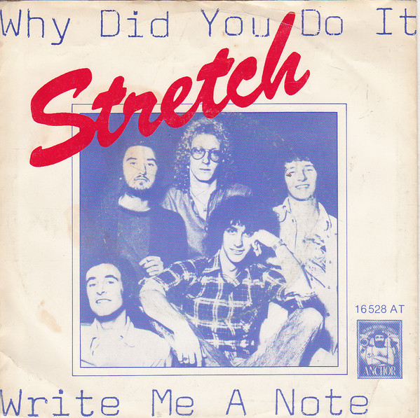 Stretch – Why Did You Do It / Write Me A Note (1975) – Hoes