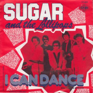 Sugar & The Lollipops – I Can Dance (1980) – Hoes