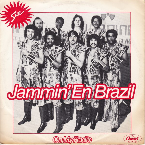 Sun (7) – Jammin' En Brazil / On My Radio (1981) – Hoes