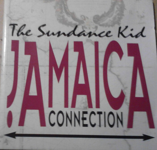 Sundance Kid – Jamaica Connection (1991) – Hoes