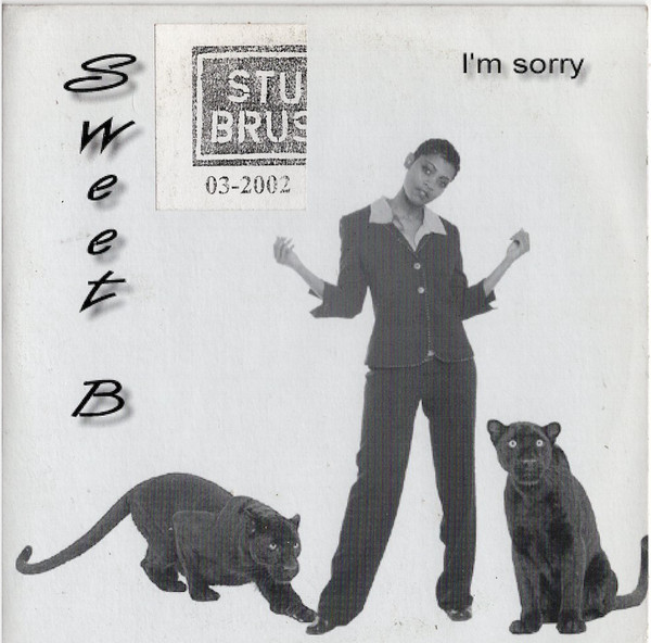Sweet B (2) – I'm Sorry (2002) – Hoes