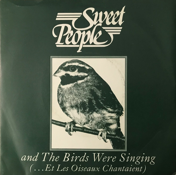 Sweet People – And The Birds Were Singing (1987) – Hoes