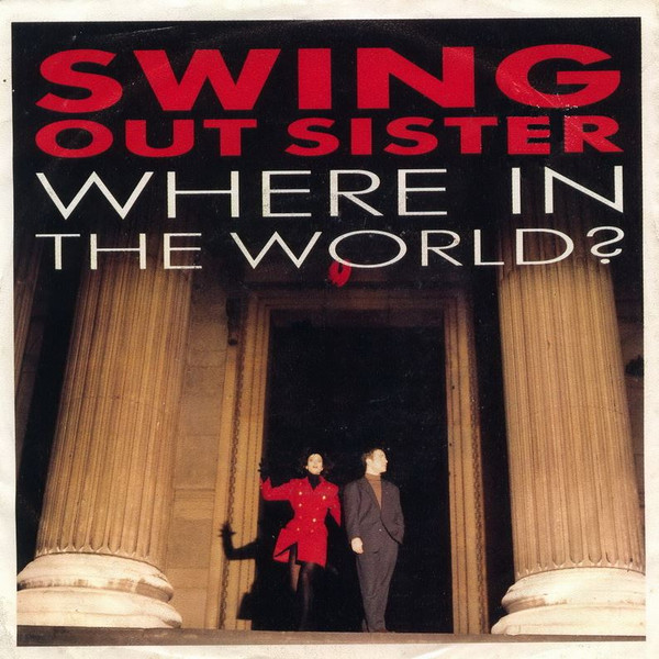 Swing Out Sister – Where In The World (1989) – Hoes