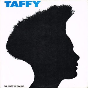Taffy – Walk Into The Daylight (1985) – Hoes