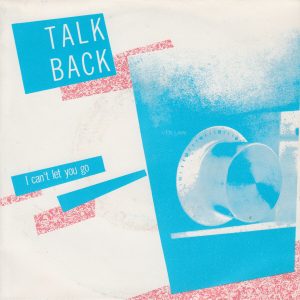 Talkback (2) – I Can't Let You Go (1982) – Hoes