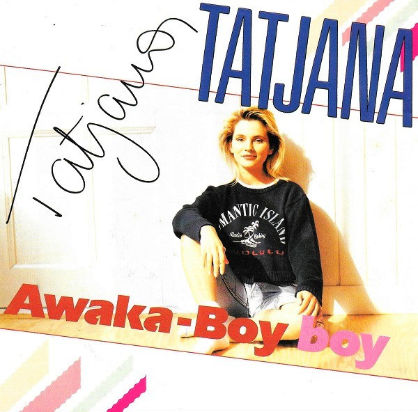 Tatjana – Awaka-Boy Boy (1988) – Hoes