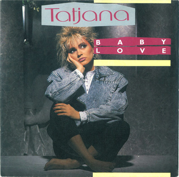 Tatjana – Baby Love (1987) – Hoes