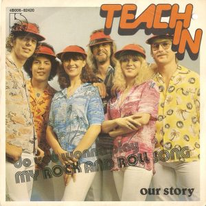 Teach-In – (Do You Wanna Play) My Rock And Roll Song (1977) – Hoes