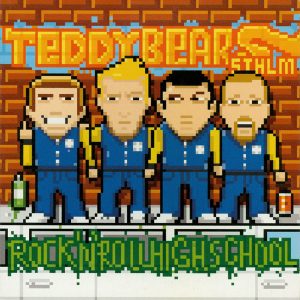 Teddybears Sthlm – Rock'N'Roll High School (2001) – Hoes